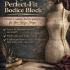 Draft Your Own Perfect Fit Bodice Block - Workshop